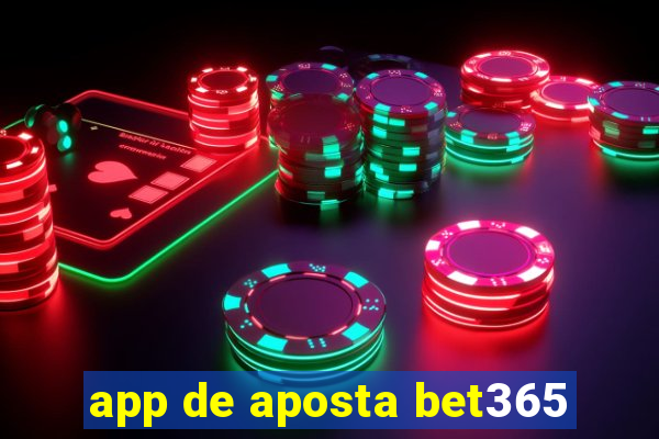 app de aposta bet365