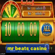 mr beats casino