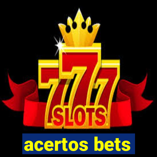 acertos bets