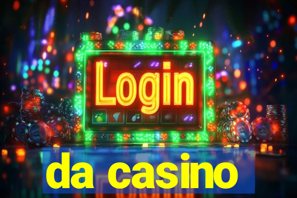 da casino