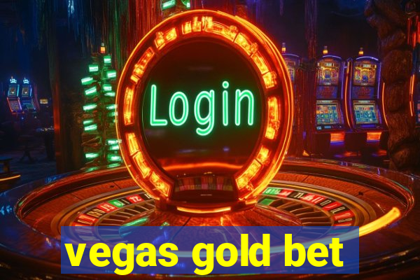 vegas gold bet