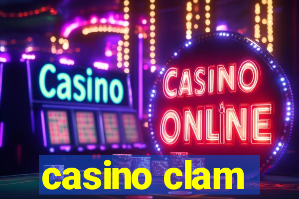 casino clam