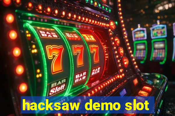 hacksaw demo slot