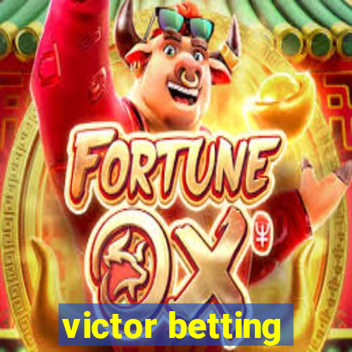 victor betting