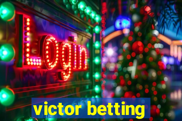 victor betting