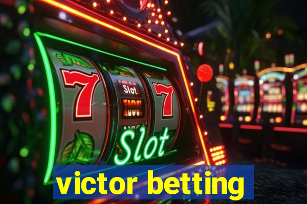 victor betting