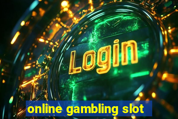 online gambling slot