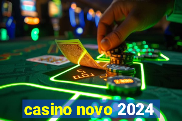 casino novo 2024