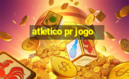 atletico pr jogo