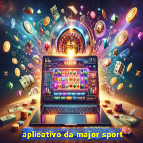 aplicativo da major sport