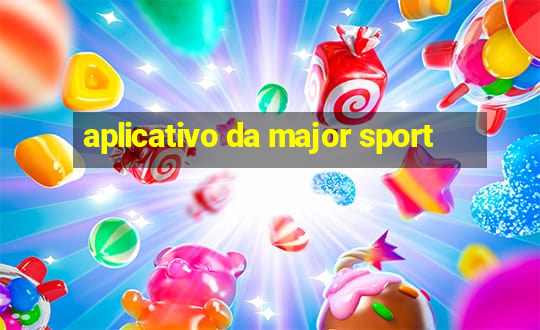 aplicativo da major sport