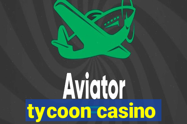 tycoon casino