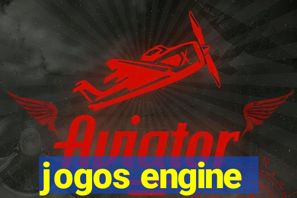 jogos engine