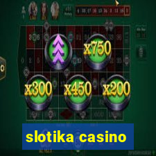 slotika casino