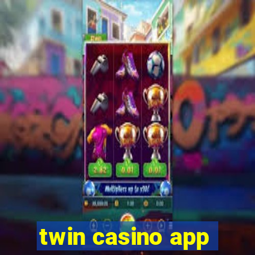 twin casino app