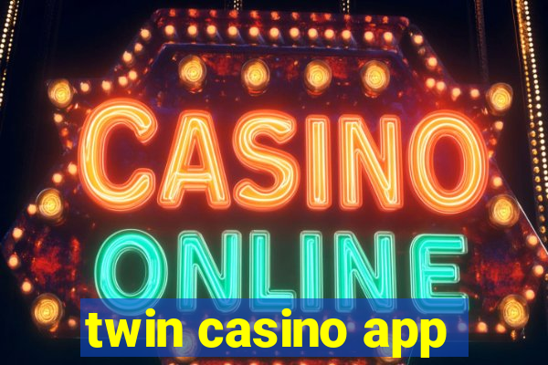 twin casino app