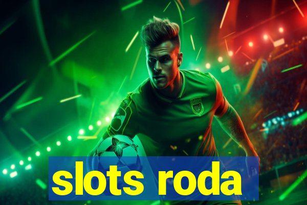 slots roda