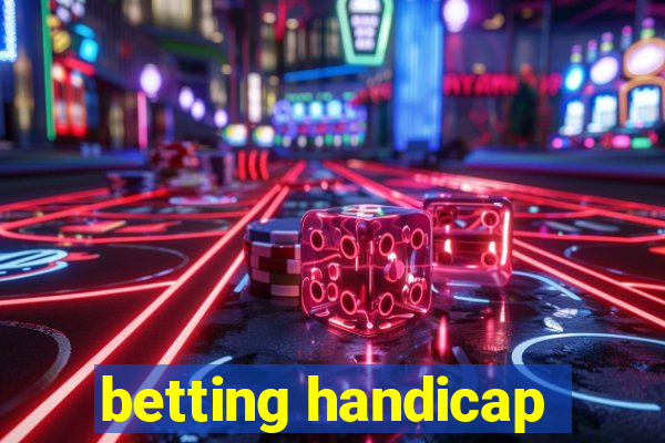 betting handicap