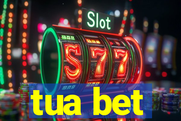 tua bet