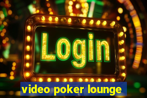 video poker lounge