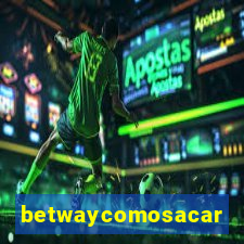 betwaycomosacar