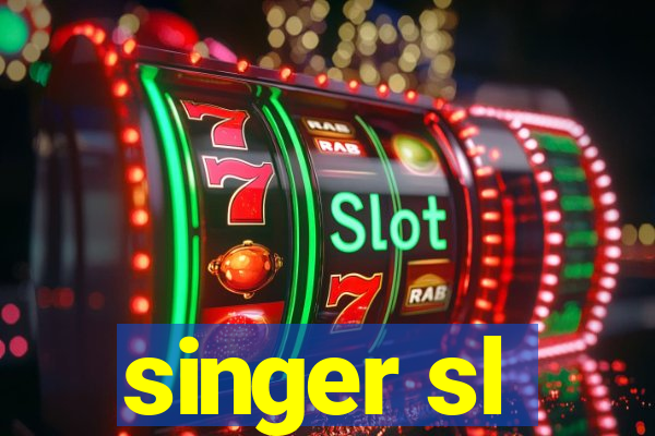 singer sl