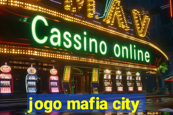 jogo mafia city