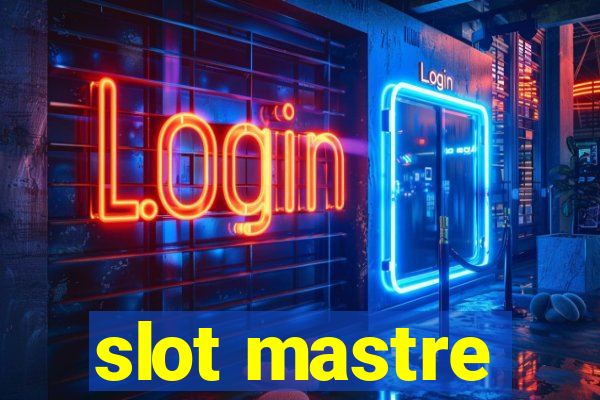 slot mastre