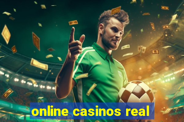 online casinos real