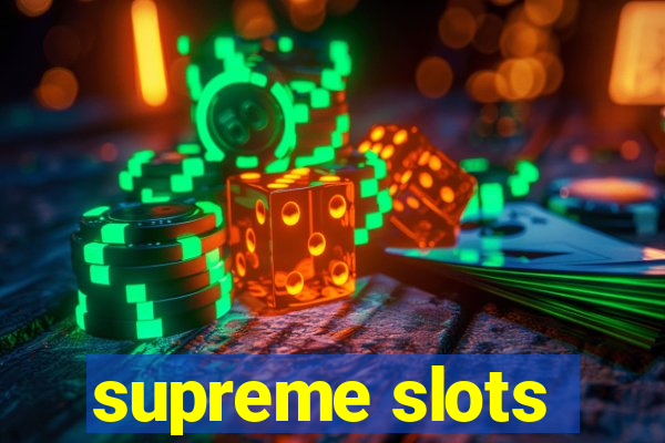 supreme slots