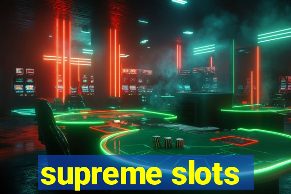 supreme slots