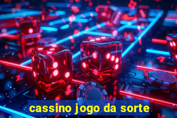 cassino jogo da sorte