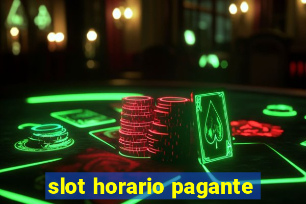 slot horario pagante