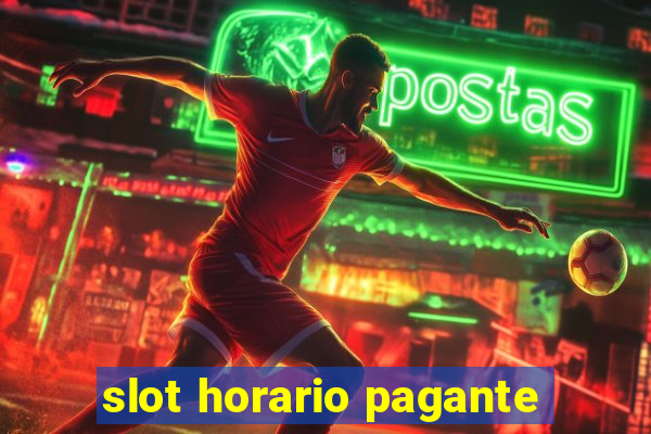 slot horario pagante