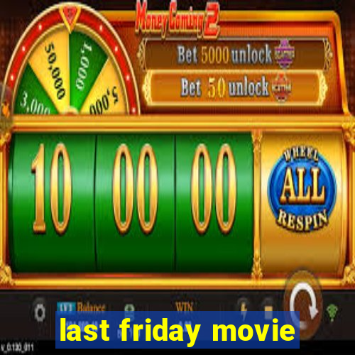 last friday movie