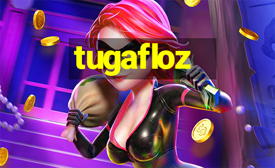 tugafloz