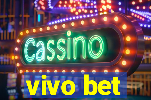 vivo bet