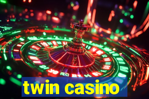 twin casino