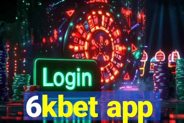 6kbet app