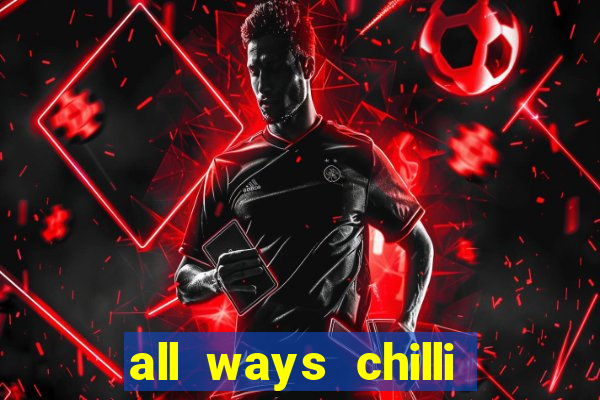 all ways chilli slot free play