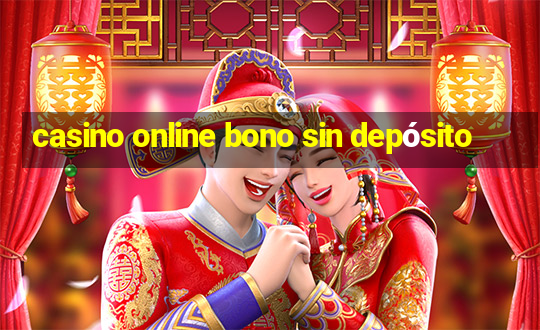 casino online bono sin depósito