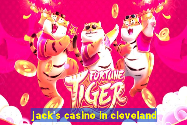 jack's casino in cleveland