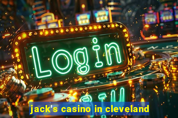 jack's casino in cleveland