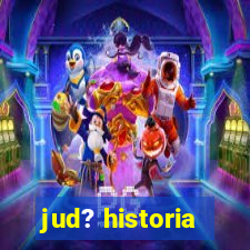 jud? historia