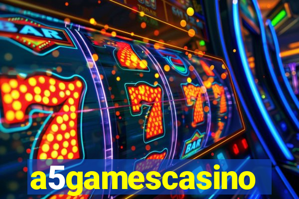 a5gamescasino