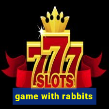 game with rabbits