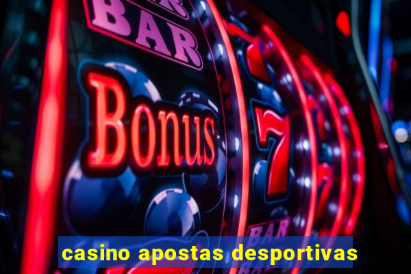 casino apostas desportivas