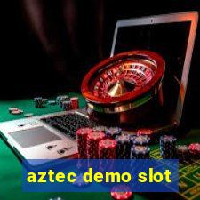 aztec demo slot