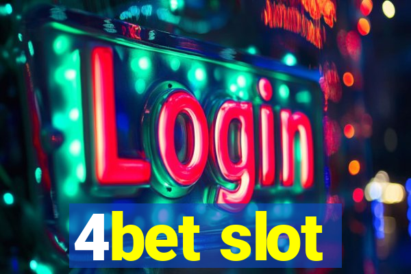 4bet slot