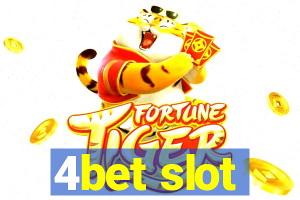 4bet slot